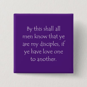 Scripture Quote John 13 35 2 Inch Square Button