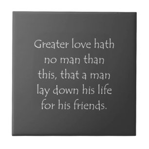 Scripture Quote John 15 13 Tile