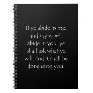 Scripture Quote John 15 7 Notebook