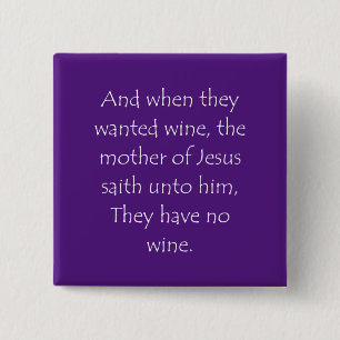 Scripture Quote John 2 3 Inch Square Button