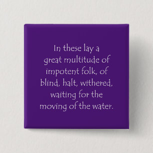 Scripture Quote John 5 3 2 Inch Square Button