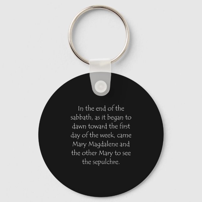 Scripture Quote Matthew 28 1 Keychain (Front)