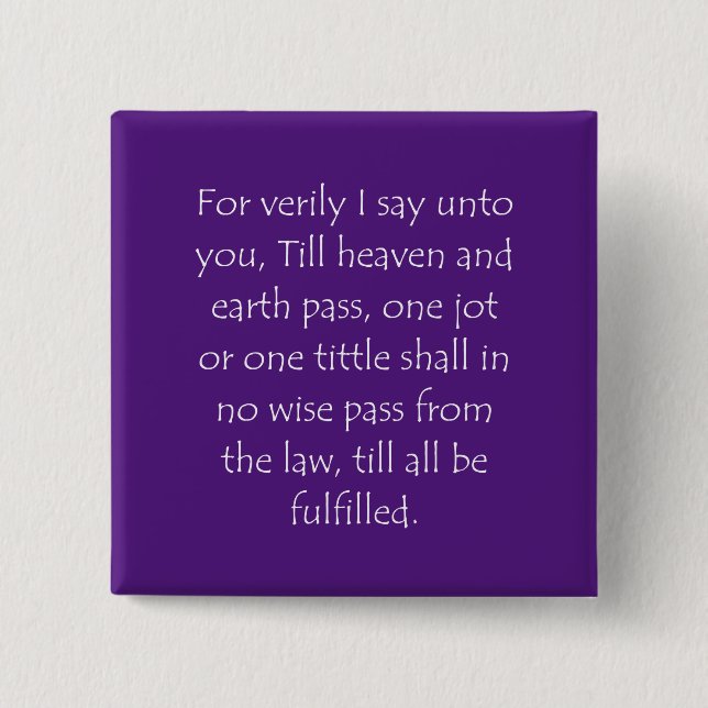 Scripture Quote Matthew 5 18 2 Inch Square Button (Front)