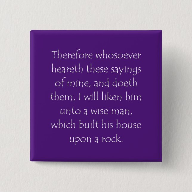 Scripture Quote Matthew 7 24 2 Inch Square Button (Front)