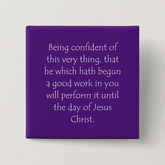 Scripture Quote Philippians 1 6 2 Inch Square Button (Front)