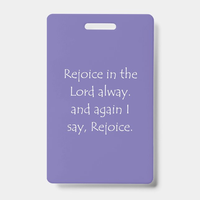 Scripture Quote Philippians 4 4 Badge (Front)