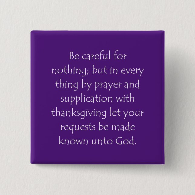 Scripture Quote Philippians 4 6 2 Inch Square Button (Front)