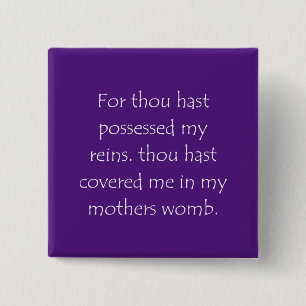 Scripture Quote Psalms 139 13 2 Inch Square Button