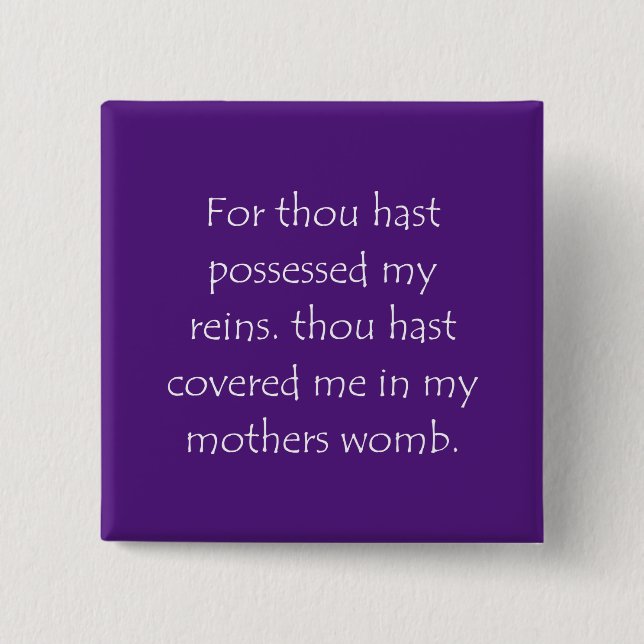 Scripture Quote Psalms 139 13 2 Inch Square Button (Front)