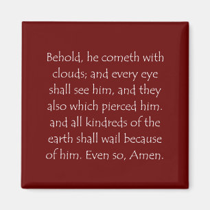 Scripture Quote Revelation 1 7 Magnet