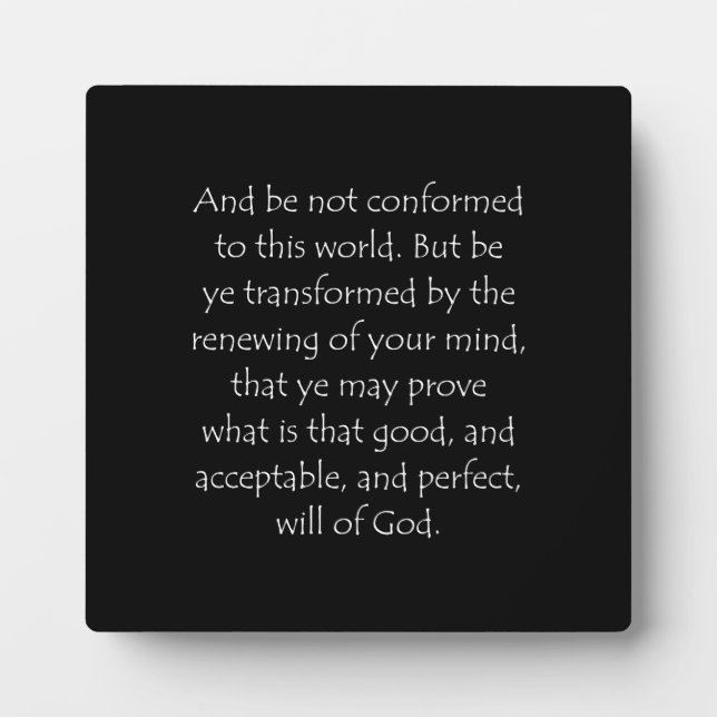 Scripture Quote Romans 12 2 Plaque (Front)