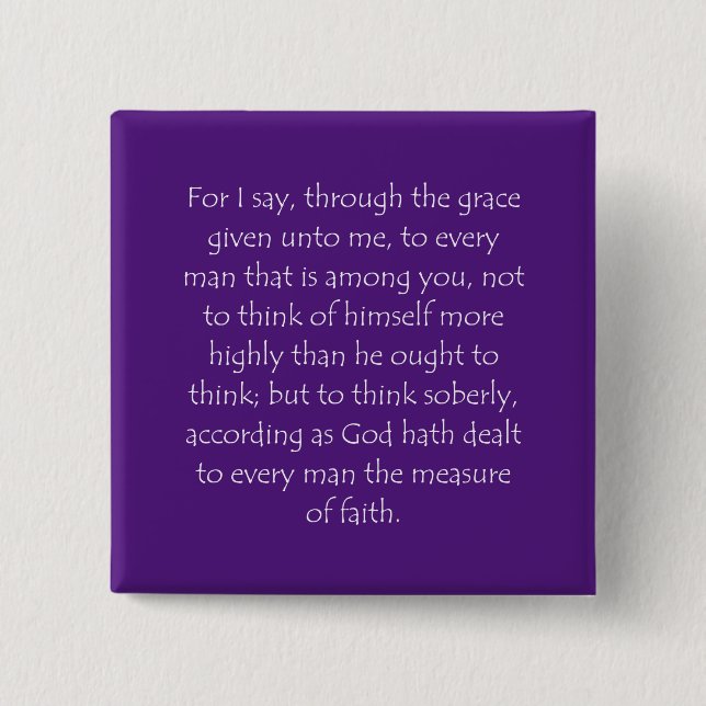 Scripture Quote Romans 12 3 2 Inch Square Button (Front)