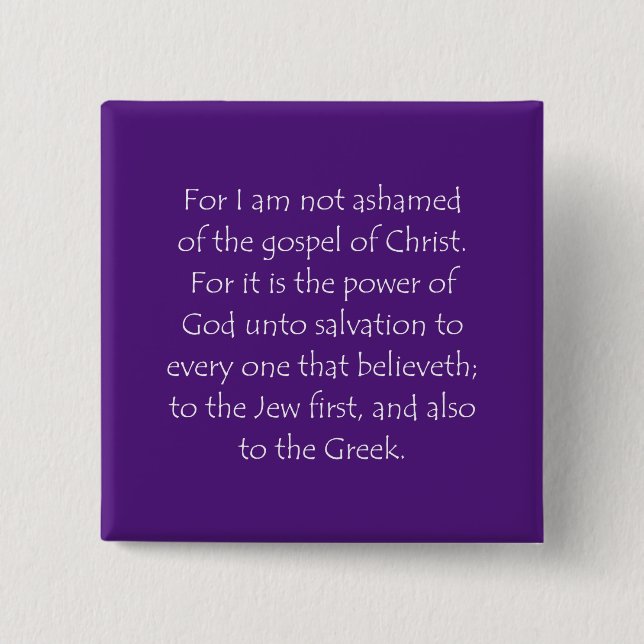 Scripture Quote Romans 1 16 2 Inch Square Button (Front)