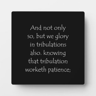 Scripture Quote Romans 5 3 Plaque