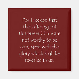 Scripture Quote Romans 8 18 Magnet