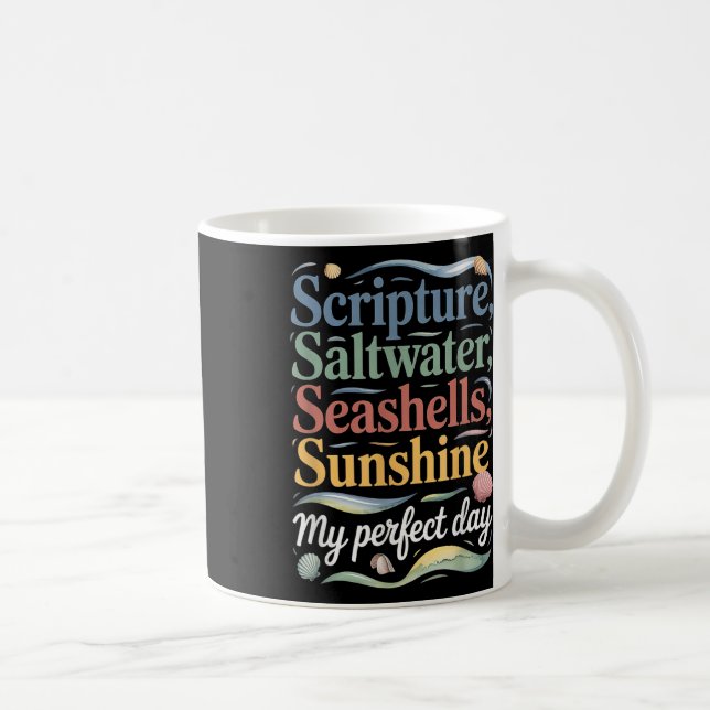 Scripture Saltwater Seashells Sunshine My Perfect  Coffee Mug (Right)