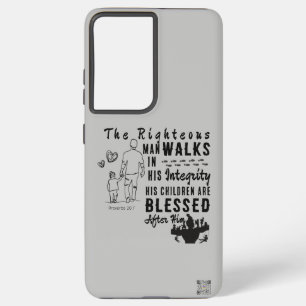 Scripture Samsung Case Father's Day Proverbs 20:7