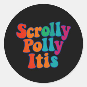 Scrolly Polly Itis Sticker