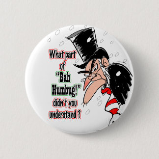 SCROOGE 2 INCH ROUND BUTTON