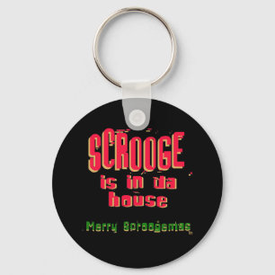 Scrooge is in da house2 keychain