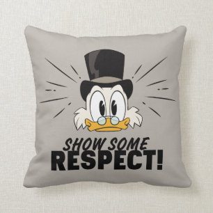 Scrooge McDuck Show Some Respect! Throw Pillow