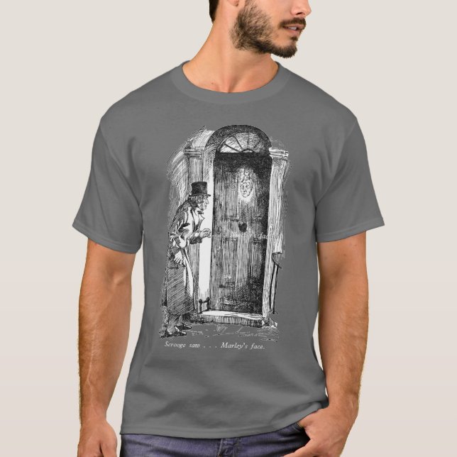 Scrooge saw Marleys face T-Shirt (Front)