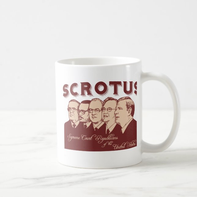 SCROTUS COFFEE MUG (Right)
