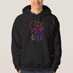 Scrub Life Work Hospital Nursing Hoodie