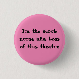 Scrub nurse badge 1 inch round button