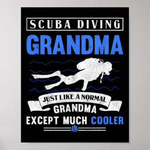 Scu Diving Grandma Dive Grandmother Underwater Scu Poster
