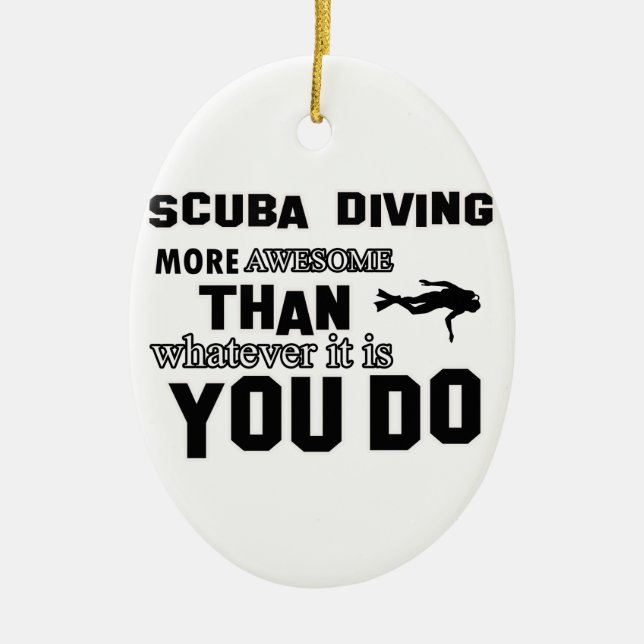 scuba dive  more awesome ceramic ornament (Front)