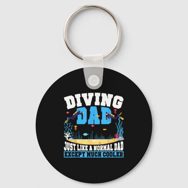 Scuba diver dad father diving dad like a normal keychain (Front)