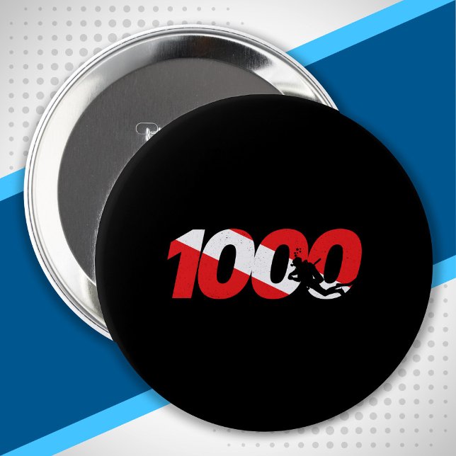 Scuba Diver Gift - 1000th Dive - Diver Down Diving 4 Inch Round Button (Creator Uploaded)
