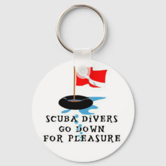 Scuba Divers Go Down For Pleasure Keychain
