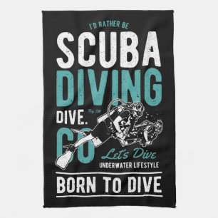 Scuba Diving Born To Dive Sports Kitchen Towel