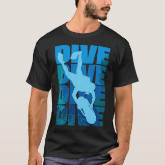 Scuba Diving Dive Scuba Diver T-Shirt