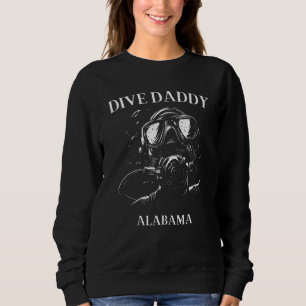 Scuba Diving Gear Dive Daddy Alabama Sweatshirt