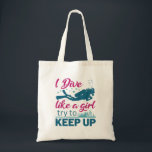 Scuba Diving I Dive Like a Girl Try to Keep Up Tote Bag<br><div class="desc">Scuba diving gift for women or teen girls who love to dive in ocean.  Perfect for female scuba diver.  Funny design says:  "I dive like a girl try to keep up"</div>