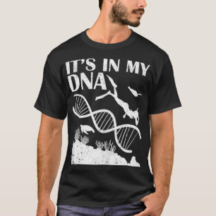 Scuba Diving Its In My DNA Funny Diver Snorkelling T-Shirt