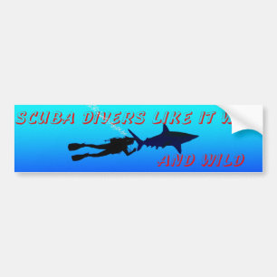 SCUBA wet and wild Bumper Sticker