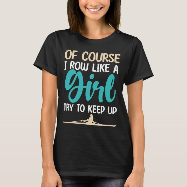 sculling rowing girl coxswain coxless rower T-Shirt (Front)