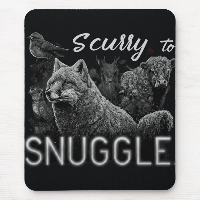 Scurry to Snuggle  Mouse Pad (Front)