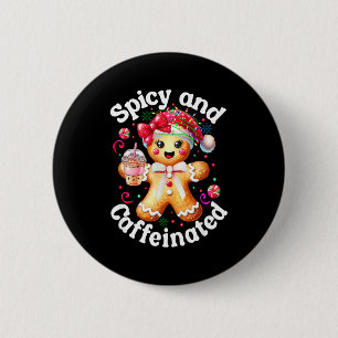 Scy And Caffeinated Coffee Cute Gingerbread Christ 2 Inch Round Button