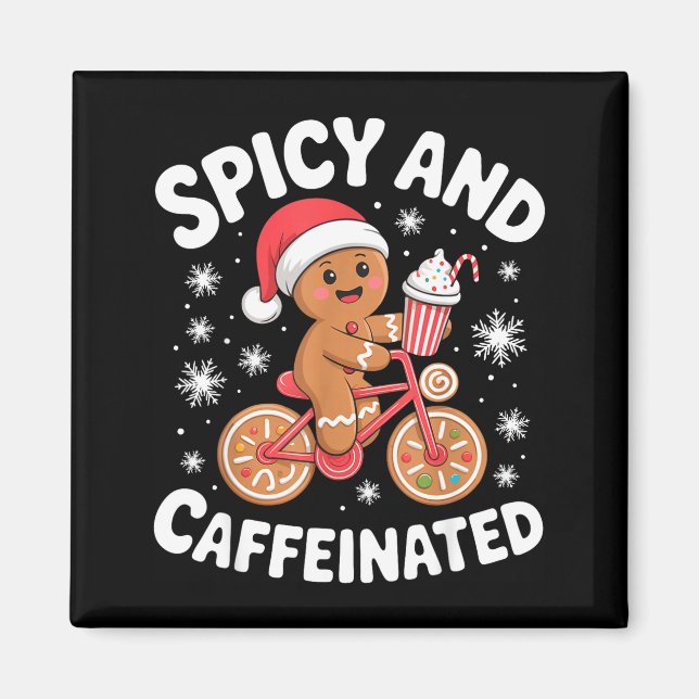 Scy And Caffeinated Gingerbread Funny Coffee Chris Magnet (Front)