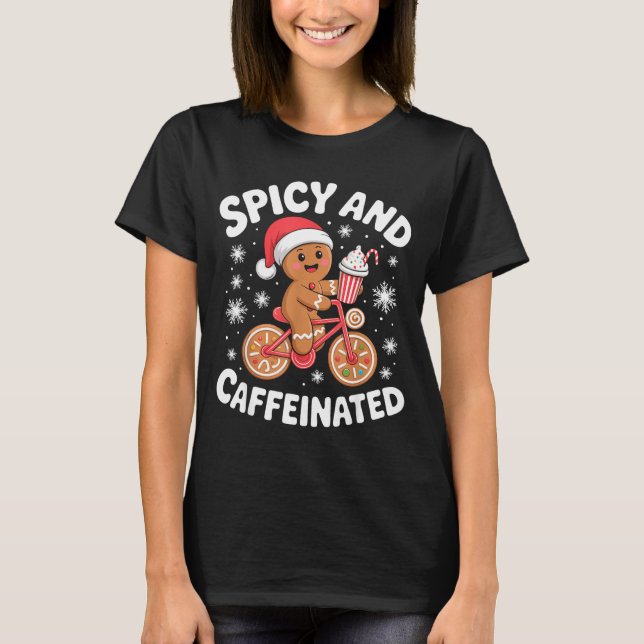Scy And Caffeinated Gingerbread Funny Coffee Chris T-Shirt (Front)