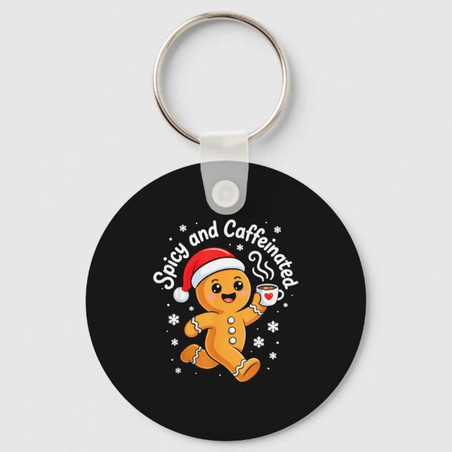 Scy And Caffeinated Shirt Men Women Gingerbread Ch Keychain (Front)
