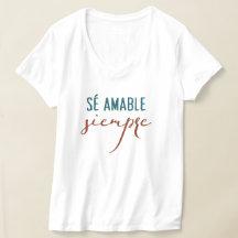 Se Amable Siempre 