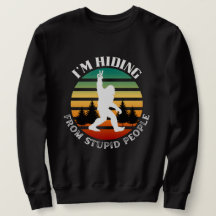 Se cacher de gens stupides - Bigfoot Sweatshirt am