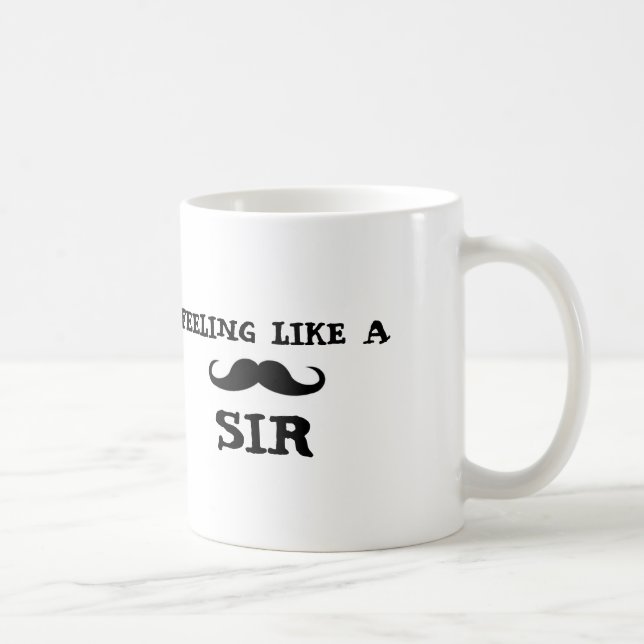 SE SENTANT COMME MONSIEUR, tasse classique de (Droite)