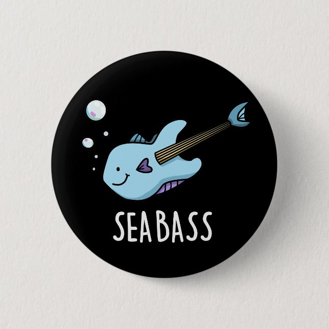 Sea Bass Funny Bass Guitar Fish Pun Dark BG 2 Inch Round Button (Front)